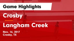 Crosby  vs Langham Creek  Game Highlights - Nov. 16, 2017