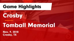 Crosby  vs Tomball Memorial Game Highlights - Nov. 9, 2018