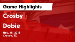 Crosby  vs Dobie  Game Highlights - Nov. 15, 2018