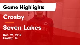 Crosby  vs Seven Lakes  Game Highlights - Dec. 27, 2019