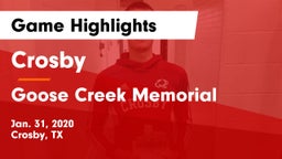 Crosby  vs Goose Creek Memorial  Game Highlights - Jan. 31, 2020