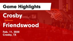 Crosby  vs Friendswood  Game Highlights - Feb. 11, 2020