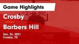Crosby  vs Barbers Hill  Game Highlights - Jan. 26, 2021