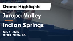 Jurupa Valley  vs Indian Springs Game Highlights - Jan. 11, 2022