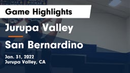Jurupa Valley  vs San Bernardino  Game Highlights - Jan. 31, 2022