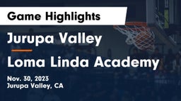 Jurupa Valley  vs Loma Linda Academy Game Highlights - Nov. 30, 2023