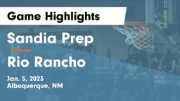 Sandia Prep  vs Rio Rancho  Game Highlights - Jan. 5, 2023