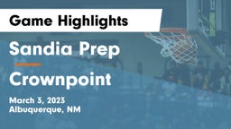 Sandia Prep  vs Crownpoint  Game Highlights - March 3, 2023