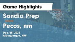 Sandia Prep  vs Pecos, nm Game Highlights - Dec. 29, 2023