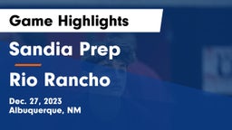 Sandia Prep  vs Rio Rancho  Game Highlights - Dec. 27, 2023