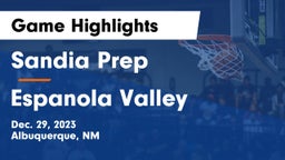 Sandia Prep  vs Espanola Valley  Game Highlights - Dec. 29, 2023