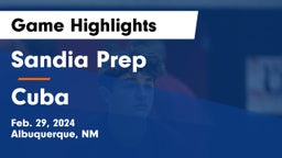 Sandia Prep  vs Cuba Game Highlights - Feb. 29, 2024