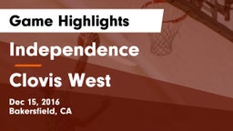 Independence  vs Clovis West  Game Highlights - Dec 15, 2016