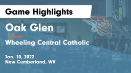 Oak Glen  vs Wheeling Central Catholic  Game Highlights - Jan. 10, 2022