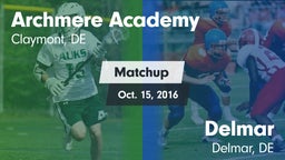 Matchup: Archmere Academy vs. Delmar  2016