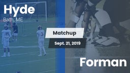 Matchup: Hyde  vs. Forman 2019
