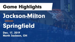 Jackson-Milton  vs Springfield  Game Highlights - Dec. 17, 2019