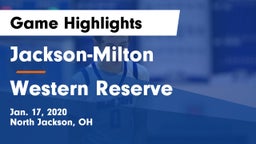 Jackson-Milton  vs Western Reserve  Game Highlights - Jan. 17, 2020