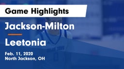 Jackson-Milton  vs Leetonia  Game Highlights - Feb. 11, 2020