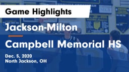 Jackson-Milton  vs Campbell Memorial HS Game Highlights - Dec. 5, 2020