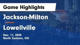 Jackson-Milton  vs Lowellville  Game Highlights - Dec. 11, 2020