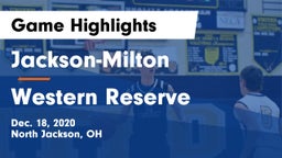 Jackson-Milton  vs Western Reserve  Game Highlights - Dec. 18, 2020