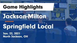 Jackson-Milton  vs Springfield Local  Game Highlights - Jan. 22, 2021
