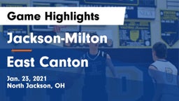 Jackson-Milton  vs East Canton  Game Highlights - Jan. 23, 2021