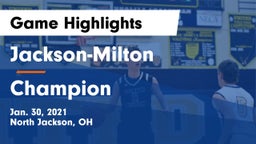 Jackson-Milton  vs Champion  Game Highlights - Jan. 30, 2021