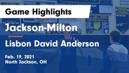 Jackson-Milton  vs Lisbon David Anderson  Game Highlights - Feb. 19, 2021