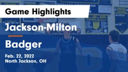 Jackson-Milton  vs Badger  Game Highlights - Feb. 22, 2022