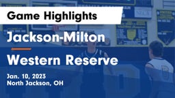 Jackson-Milton  vs Western Reserve  Game Highlights - Jan. 10, 2023