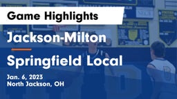 Jackson-Milton  vs Springfield Local  Game Highlights - Jan. 6, 2023