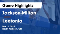 Jackson-Milton  vs Leetonia  Game Highlights - Dec. 2, 2023