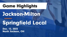 Jackson-Milton  vs Springfield Local  Game Highlights - Dec. 12, 2023