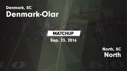 Matchup: Denmark-Olar High vs. North  2016