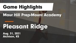Maur Hill Prep-Mount Academy  vs Pleasant Ridge  Game Highlights - Aug. 31, 2021
