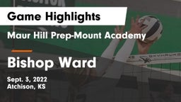 Maur Hill Prep-Mount Academy  vs Bishop Ward Game Highlights - Sept. 3, 2022