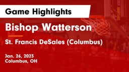 Bishop Watterson  vs St. Francis DeSales  (Columbus) Game Highlights - Jan. 26, 2023