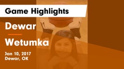 Dewar  vs Wetumka  Game Highlights - Jan 10, 2017