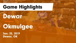 Dewar  vs Okmulgee  Game Highlights - Jan. 25, 2019