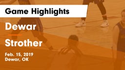 Dewar  vs Strother  Game Highlights - Feb. 15, 2019
