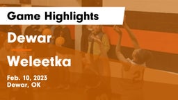 Dewar  vs Weleetka Game Highlights - Feb. 10, 2023