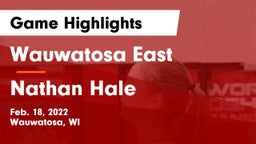Wauwatosa East  vs Nathan Hale  Game Highlights - Feb. 18, 2022