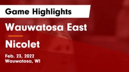 Wauwatosa East  vs Nicolet  Game Highlights - Feb. 23, 2022