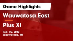 Wauwatosa East  vs Pius XI  Game Highlights - Feb. 25, 2022
