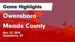 Owensboro  vs Meade County  Game Highlights - Nov. 27, 2018