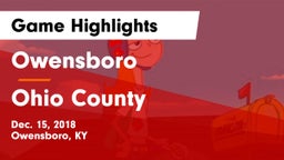Owensboro  vs Ohio County  Game Highlights - Dec. 15, 2018