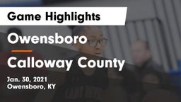Owensboro  vs Calloway County  Game Highlights - Jan. 30, 2021