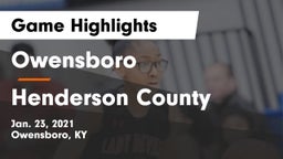 Owensboro  vs Henderson County  Game Highlights - Jan. 23, 2021